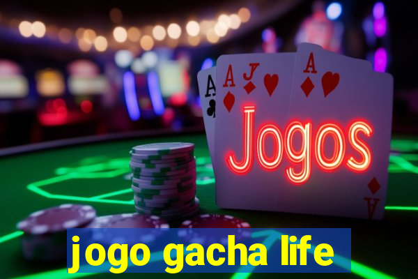 jogo gacha life